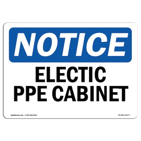 Signmission OSHA Notice Sign, Electrical PPE Cabinet, 10in X 7in Decal, 7" W, 10" H, Portrait OS-NS-D-710-V-11678